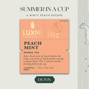 Peach Mint | 100 gm | Organic Herbal Tea - Luxmi Estates