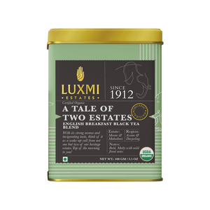 A Tale of Two Estates | 100gm | Organic Black Tea - Luxmi Estates